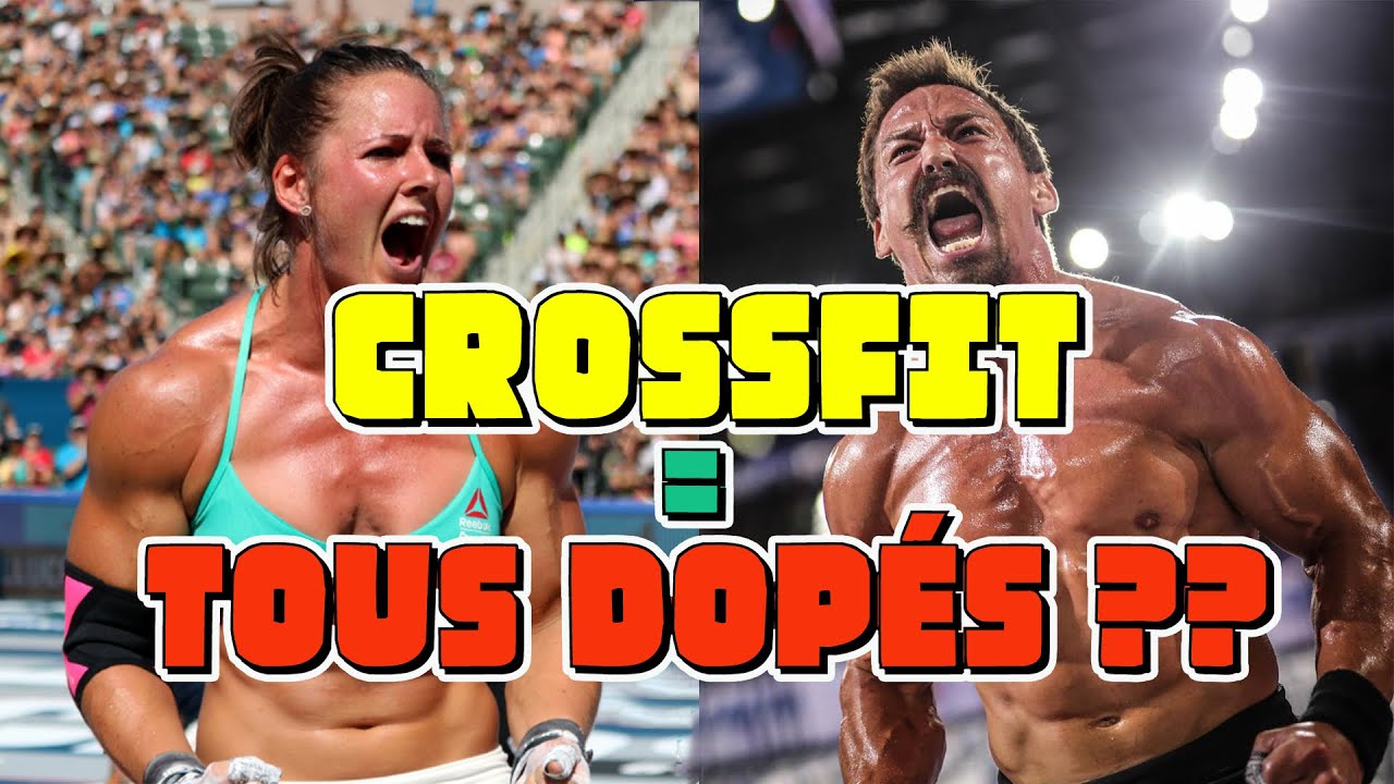CROSSFIT = TOUS DOPÉS ?