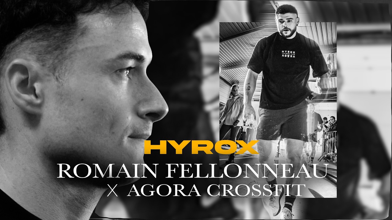 HYROX - Romain Fellonneau X Agora Crossfit