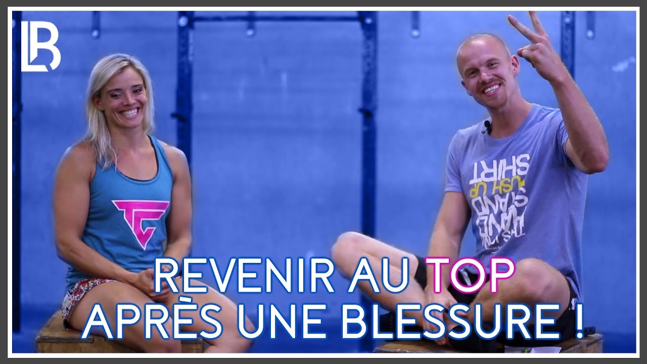 COMMENT REPRENDRE LE CROSSFIT APRÈS UNE BLESSURE - Interview d'Emilie Boufflette