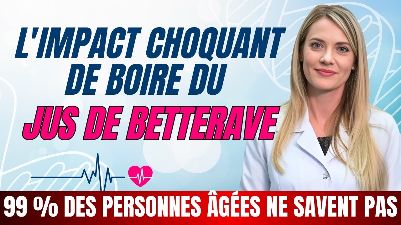 Seniors, un verre de jus de betterave le matin peut provoquer un effet irréversible | Dr Ana Laura