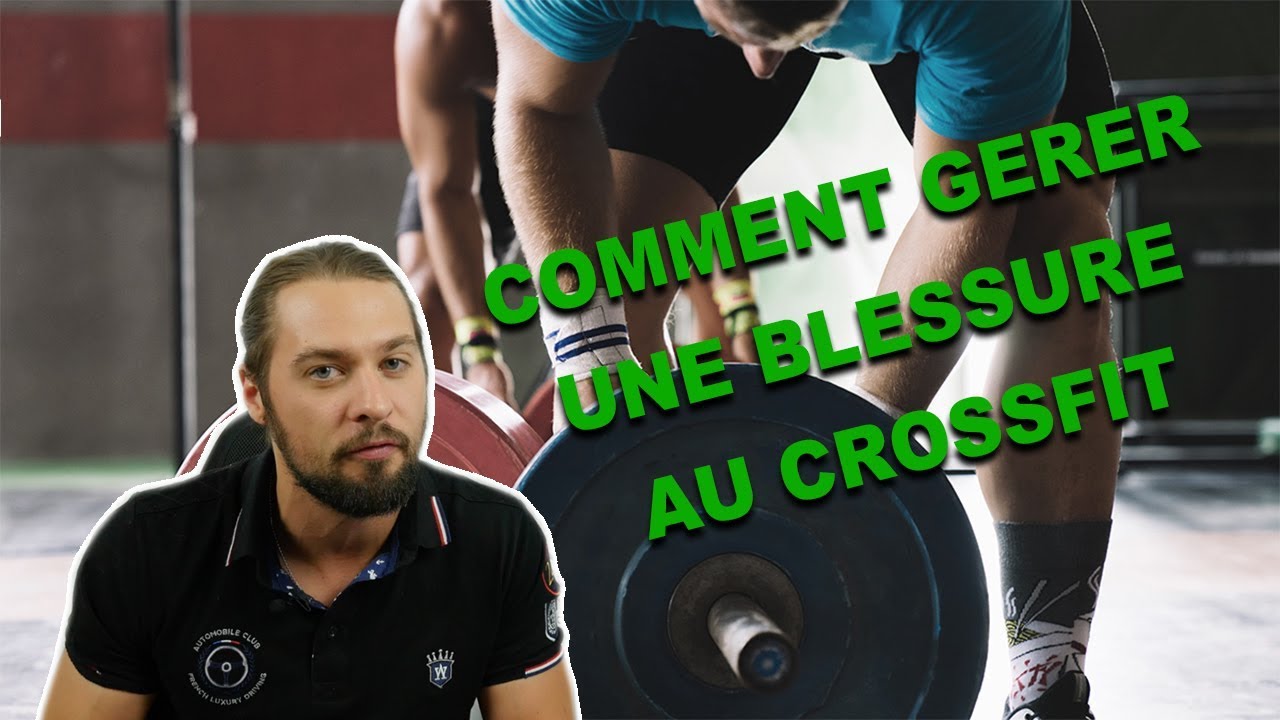 COMMENT GERER UNE BLESSURE AU CROSSFIT - W2ST