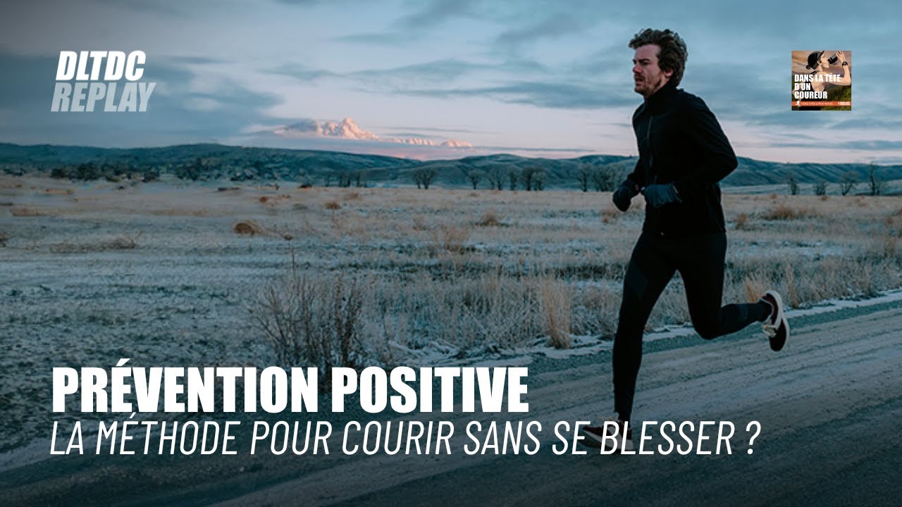 Prévention Positive : La méthode pour courir sans se blesser ?
