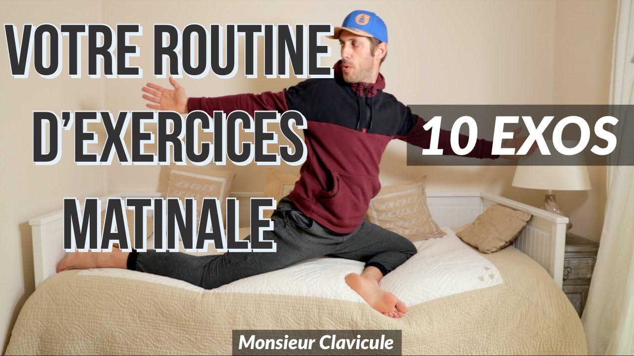 Votre routine d'exercices matinale - 10 exercices au réveil par Kiné