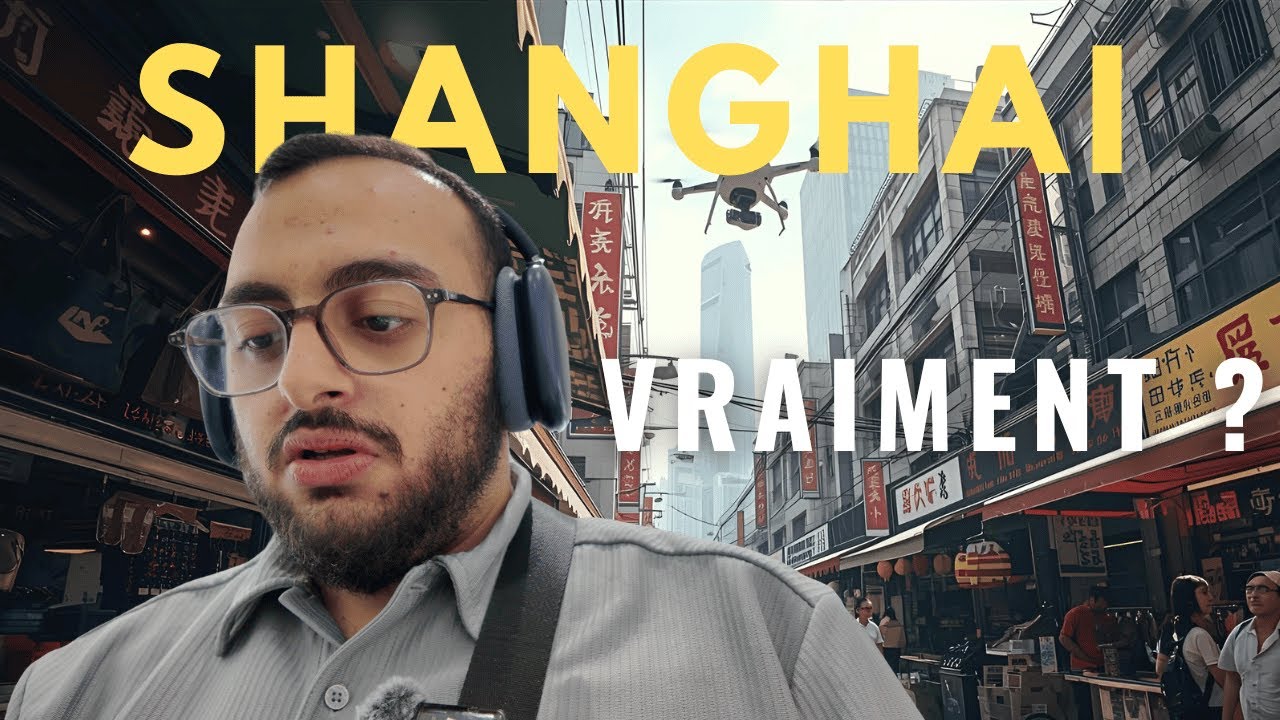 À QUOI RESSEMBLE LE VRAI SHANGHAI  🇨🇳 ? (je n'étais pas prêt)