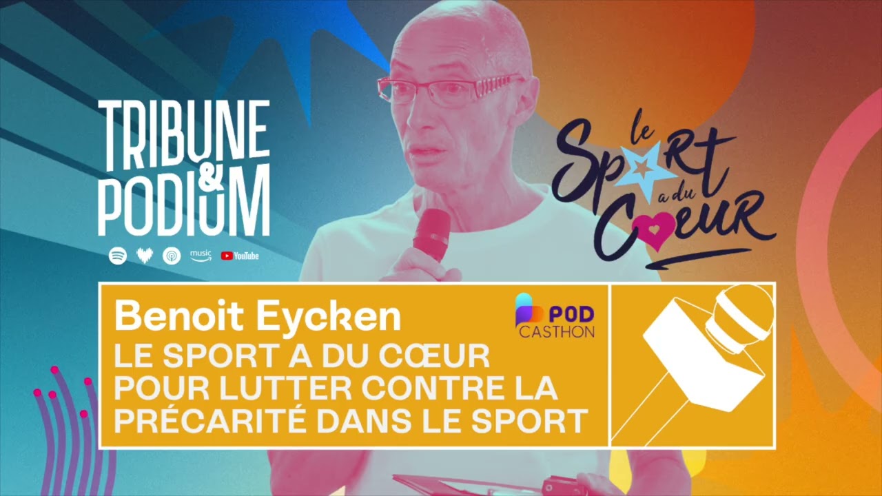 Benoit Eycken | Le sport a du cœur pour lutter contre la précarité dans le sport
