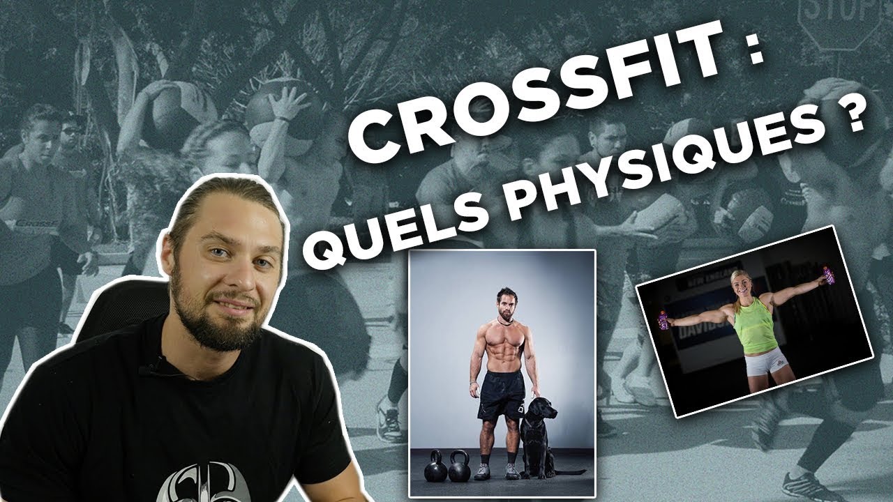 QUELS PHYSIQUES AU CROSSFIT ?